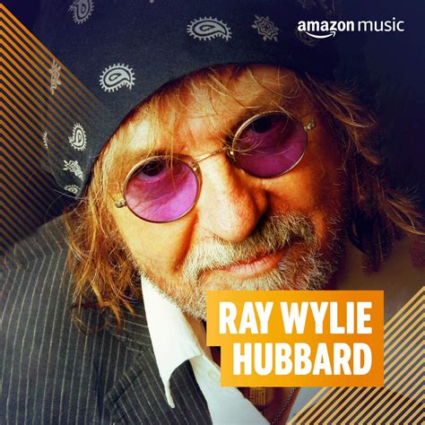 Ray Wylie Hubbard On Amazon Music Unlimited