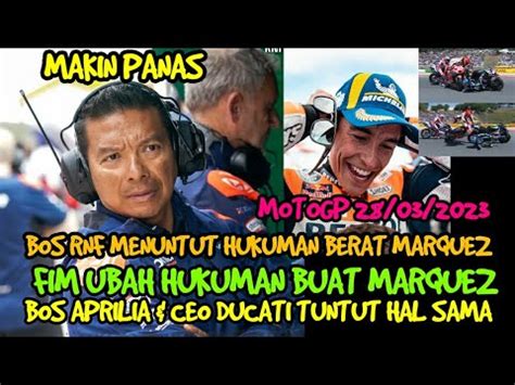 Makin Panas Bos Rnf Racing Minta Hukuman Marc Marquez Lebih Berat