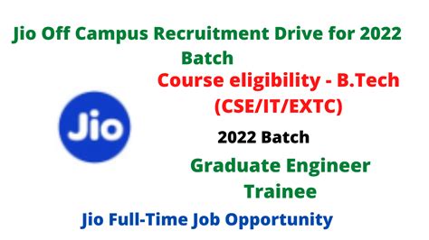 Jio Off Campus Recruitment Drive Graduate Engineer Trainee For 2022 Batch Seekajob