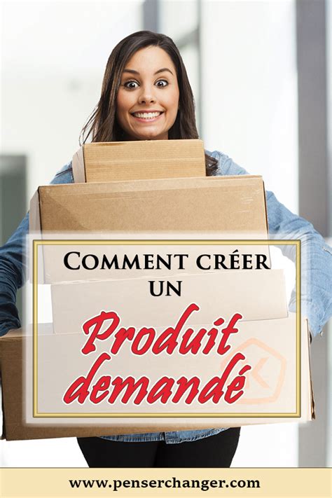 Comment créer un produit qui a de la valeur Comment créer Produit