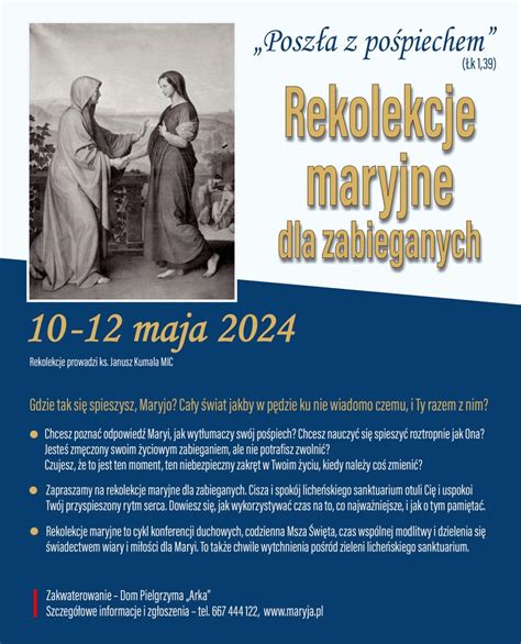 Rekolekcje maryjne dla zabieganych Poszła z pośpiechem Łk 1 39