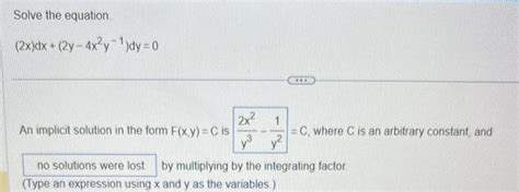 Solved Solve The Equation 2x Dx 2y−4x2y−1 Dy 0 An