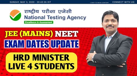 Jee Mains Neet 2020 Exam Dates Update Hrd Minister Live To Answer