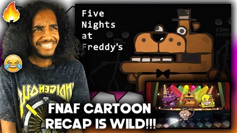 The Ultimate Five Nights At Freddy S Recap Cartoon Reaction Cas Van