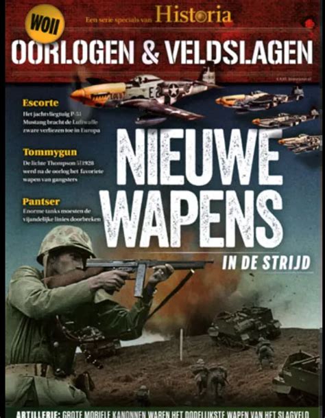 Historia Oorlogen Veldslagen 05 2021 Nieuwe Wapens In De Strijd