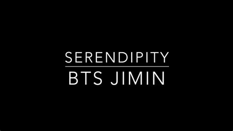 Bts Jimin Intro Serendipity Hanromeng Lyrics Youtube