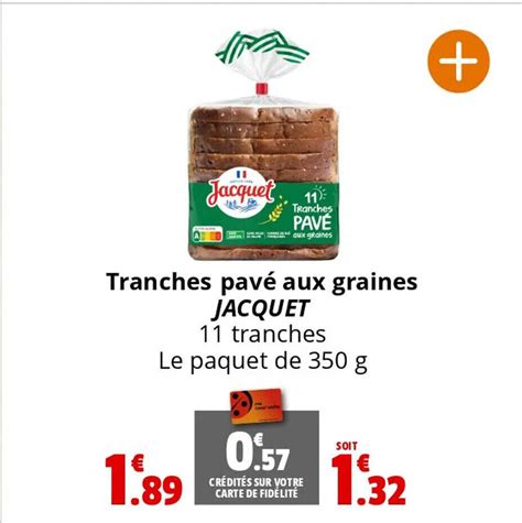 Promo Tranches Pav Aux Graines Jacquet Chez Coccimarket