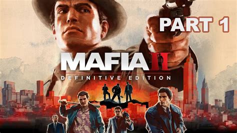 MAFIA 2 DEFINITIVE EDITION Gameplay Part 1 YouTube