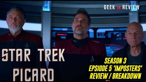 Star Trek Picard Season 3 Episode 5 Imposters Review Breakdown Youtube