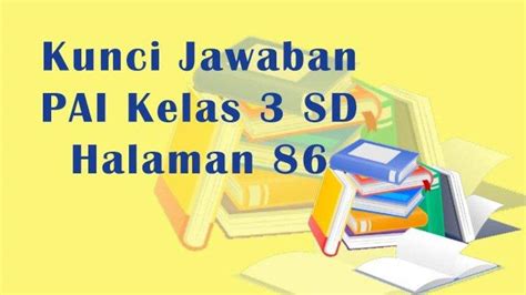 Soal Kunci Jawaban Pai Kelas Sd Halaman Apa Ajakan Nabi Syuaib