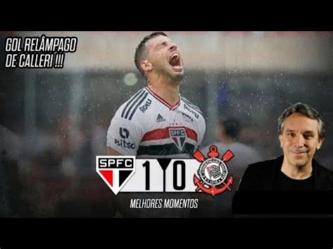 OSCAR ULISSES São Paulo 1x0 Corinthians Globo CBN Calleri 2022 YouTube