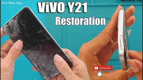 Restore ViVO Y21 Cracked Phone Restoring Destroyed Phone YouTube