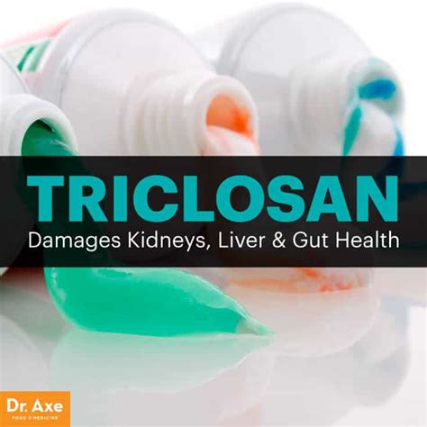 Triclosan: Is this Hazardous Toxin in Your Toothpaste? - Dr. Axe