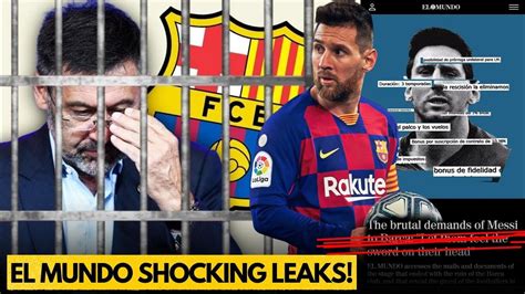 El Mundo Leak Messi S OUTRAGEOUS Demands Fc Barcelona Respond YouTube