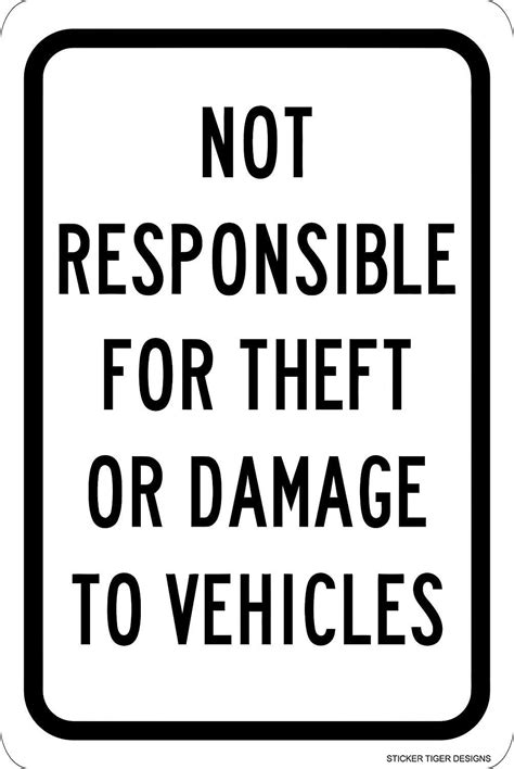 A Homim Aluminum Metal Sign Not Responsible Theft Damage