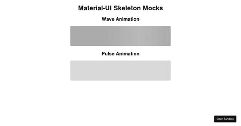 Material UI Skeleton Animations Codesandbox