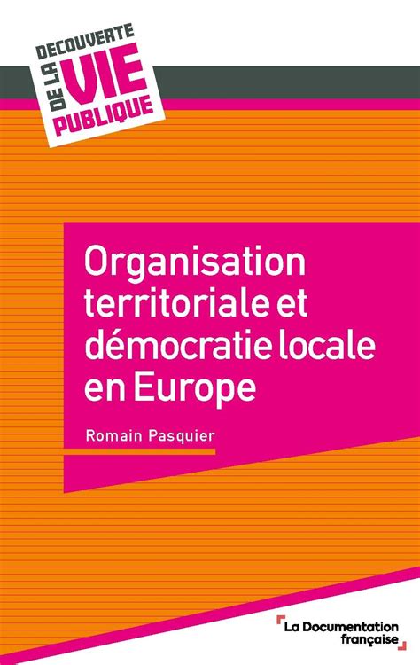 Organisation Territoriale Et D Mocratie Locale En Europe Romain