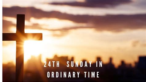 Th Sunday In Ordinary Time Youtube