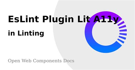 Linting Eslint Plugin Lit A Y Open Web Components