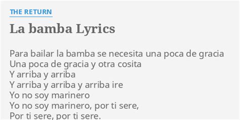 "LA BAMBA" LYRICS by THE RETURN: Para bailar la bamba...