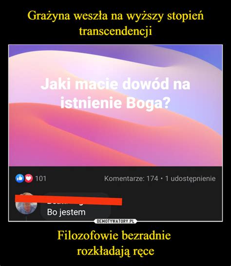 Gra Yna Wesz A Na Wy Szy Stopie Transcendencji Filozofowie Bezradnie