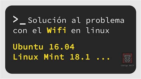 Resolver Problema Wifi P Rdida De Conexi N En Linux Ubuntu Mint