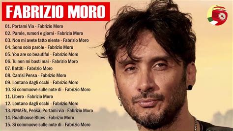 Le Migliori Canzoni Di Fabrizio Moro Store Smarys Org