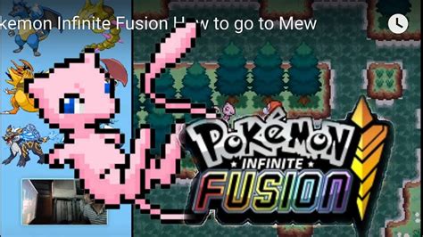 Pokemon Infinite Fusion How To Go To Mew Youtube