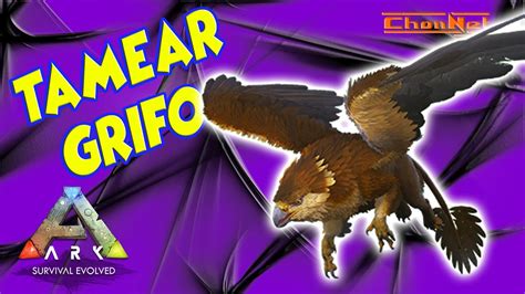 ARK como TAMEAR a un GRIFO GRIFFIN gameplay español tutorial YouTube