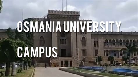 Ou Campus Osmania University Campus Prestigious And Oldest