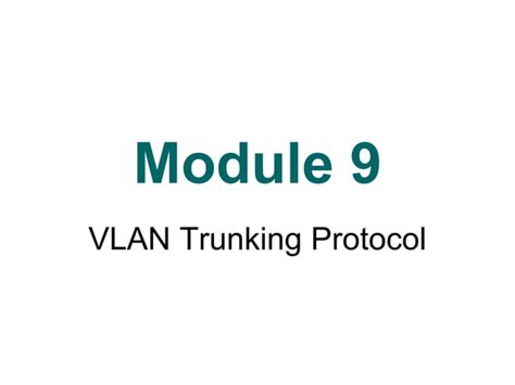 Ccna3mod9 VLAN Trunking Protocol 1 Pptx