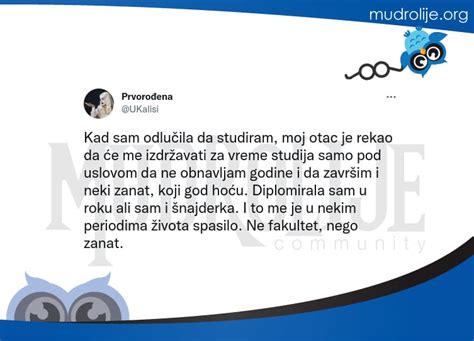 Ukalisi Kad Sam Odlu Ila Da Studiram Moj Otac Je Rekao Da E Me