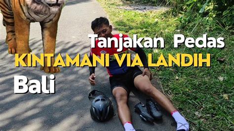 Gowes DTOUR BALI Rute DENPASAR KINTAMANI Via LANDIH YouTube