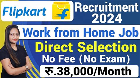 Flipkart Recruitment 2024 Flipkart From Home Jobs 12th Pass Jobs