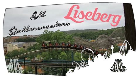 Liseberg All Rollercoasters YouTube