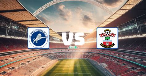 Millwall Vs Southampton Prediction Teams Form Odds