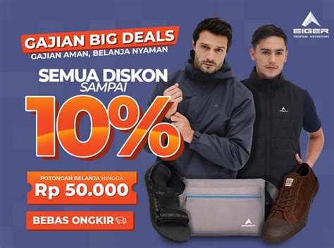 Promo Eiger Hari Ini Gajian Big Deals Revive Stronger To Be Better