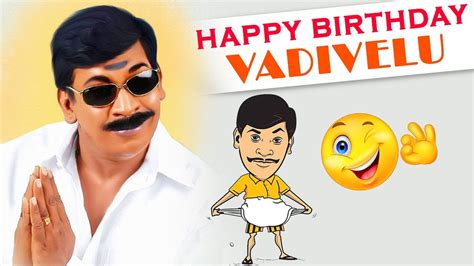 Happy Birthday Vadivelu Vadivelu Birthday Special Comedy