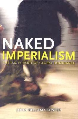 Libro Naked Imperialism John Bellamy Foster Meses Sin Intereses