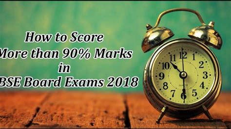 How To Score 90 In Cbse 10th And 12th Board Exams 2018