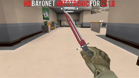 Bayonet Autotronic For Counter Strike 1 6 Mod Showcase 49 YouTube