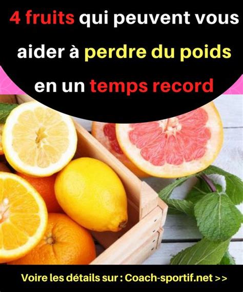 4 fruits qui peuvent vous aider à perdre du poids en un temps record