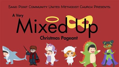 A Very Mixed Up Christmas Pageant And Luncheon Sand Point Community