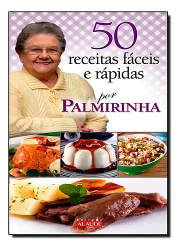 Livro 50 Receitas Fáceis E Rápidas Por Palmirinha