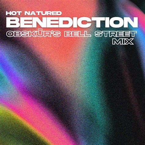 Download Hot Natured Benediction Obskür s Bell Street Mix by Obskϋr