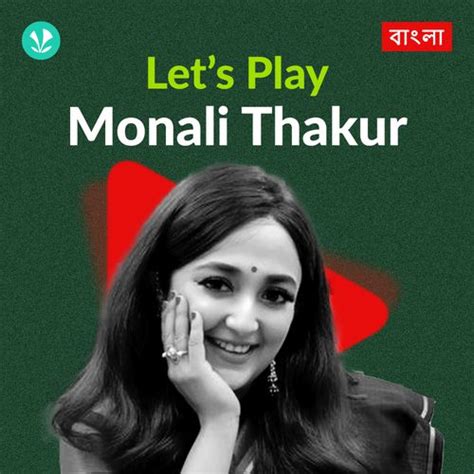 Lets Play Monali Thakur Bengali Latest Bengali Songs Online