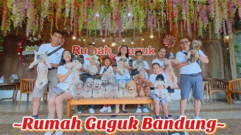 RUMAH GUGUK BANDUNG VLOG YouTube