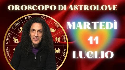 Oroscopo Di Oggi Marted Luglio Luna In Toro Youtube