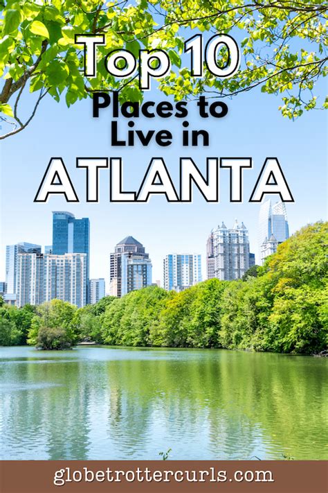 Top 10 Places To Live In Atlanta — Globetrottercurls