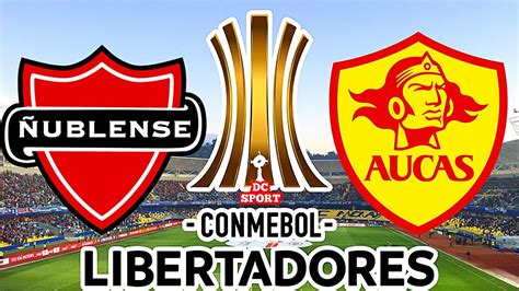 Ublense Vs Aucas En Vivo Copa Libertadores Youtube